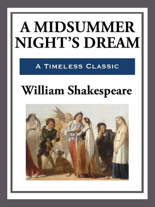 Title details for A Midsummer Night's Dream by William Shakespeare - Wait list